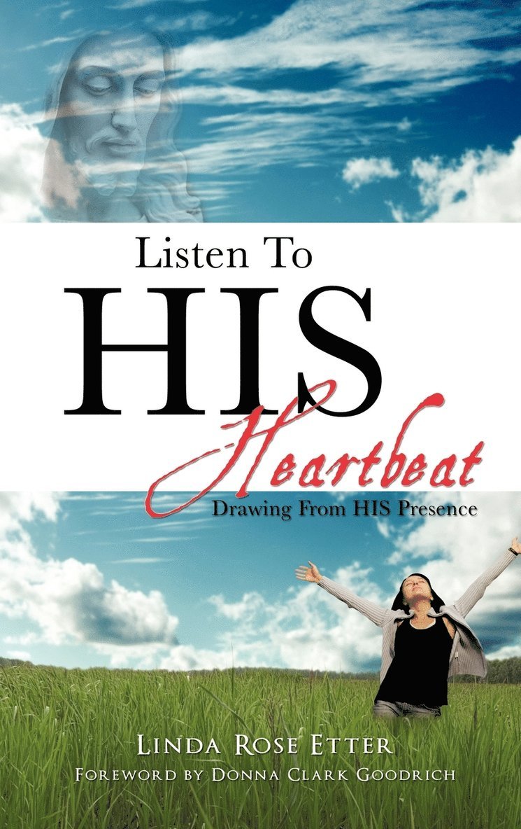 Listen To HIS Heartbeat 1