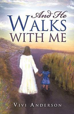 And He Walks with Me 1