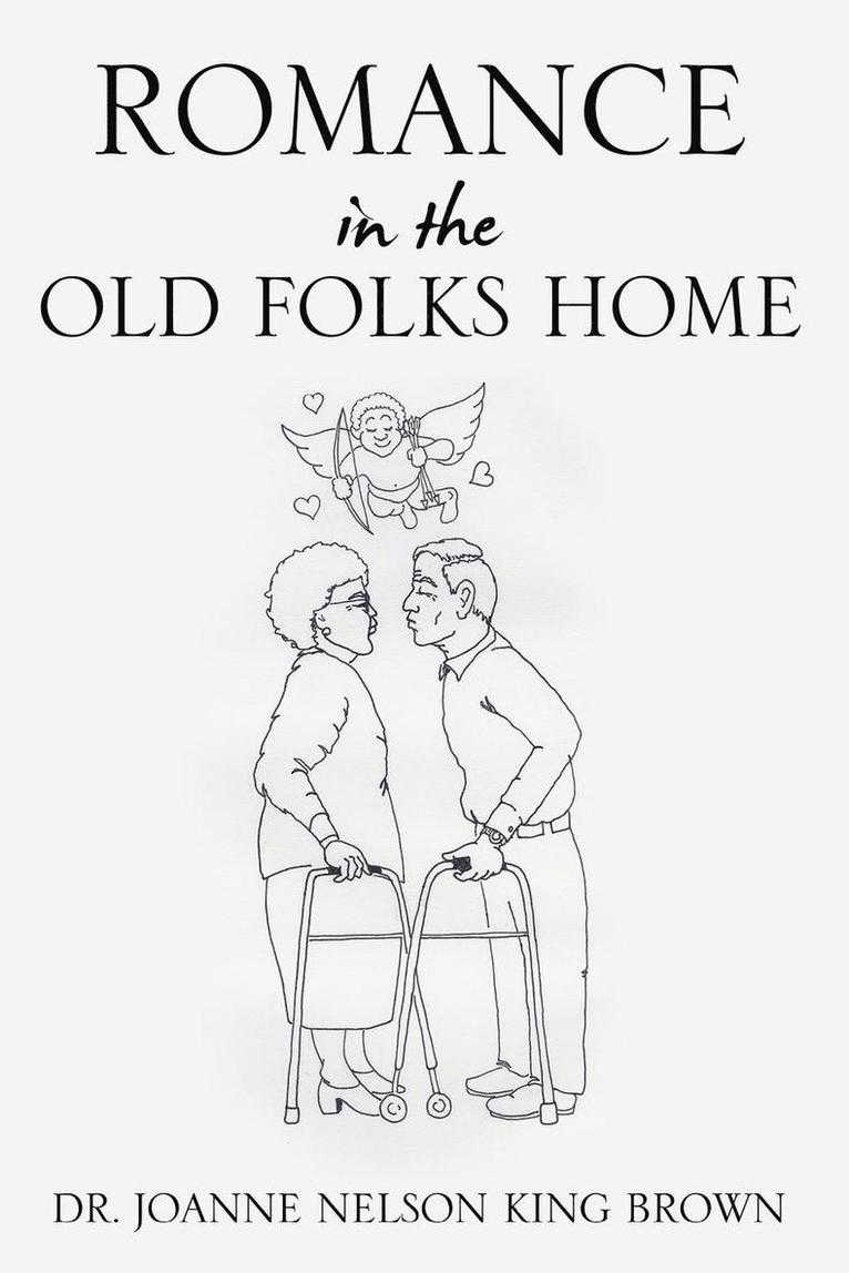 Romance In The Old Folks Home