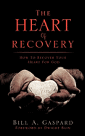 The Heart Of Recovery 1