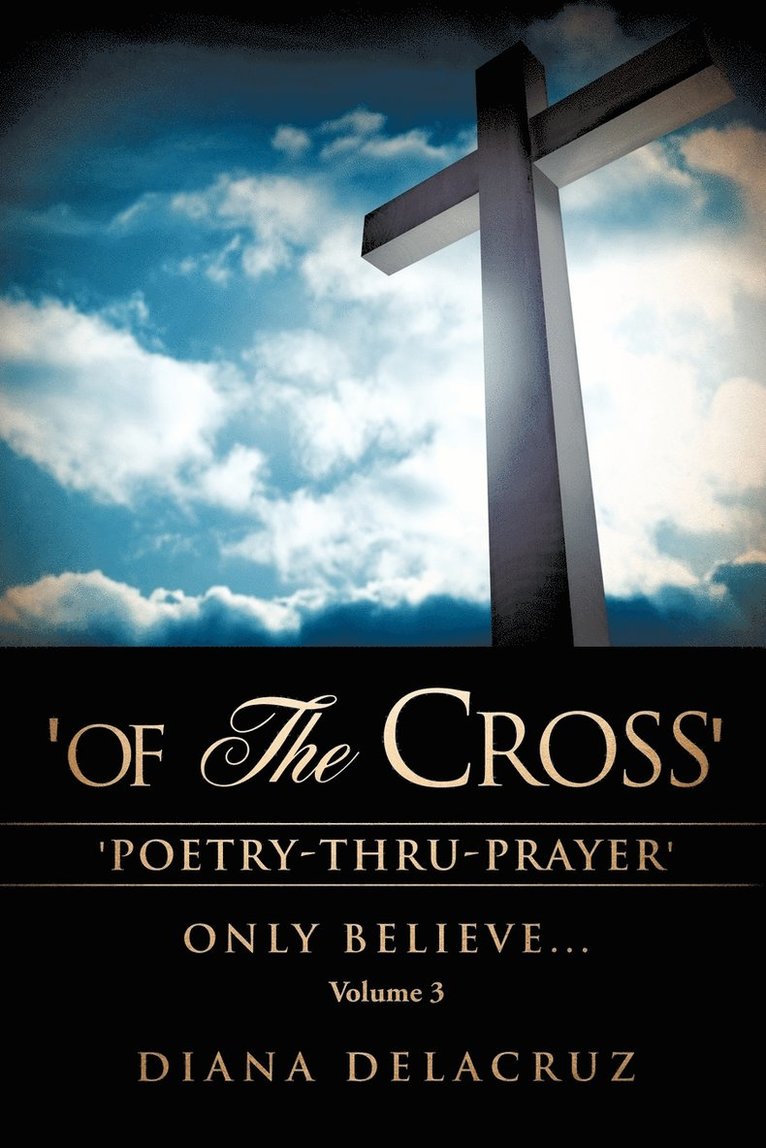 Diana Delacruz, Diana DeLaCruz - 'Of The Cross' Volume 3, Häftad