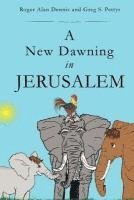 bokomslag A New Dawning in Jerusalem