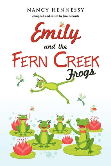 bokomslag Emily and the Fern Creek Frogs