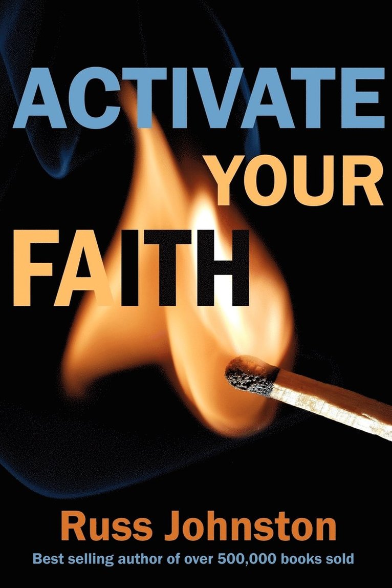 Activate Your Faith 1