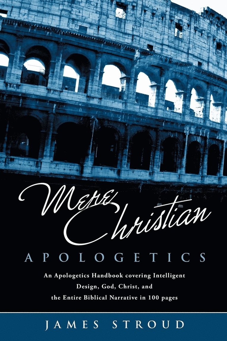 Mere Christian Apologetics 1