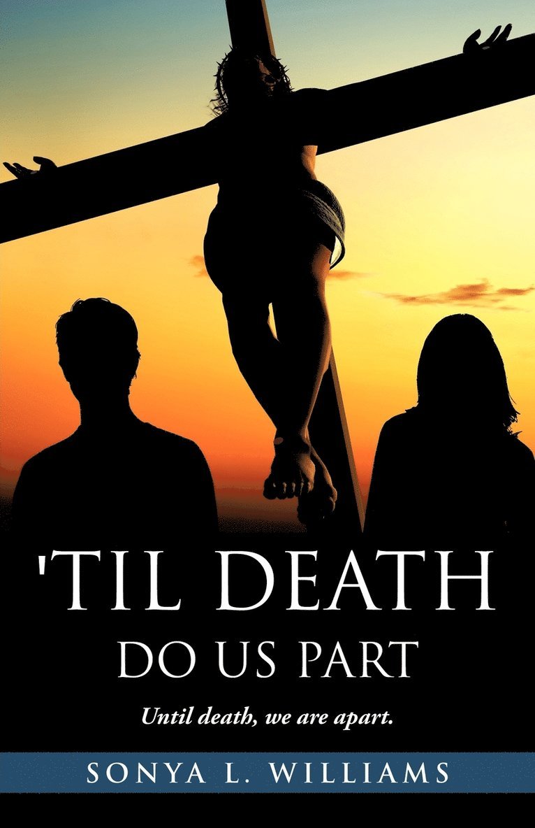 Sonya L Williams, Sonya L. Williams - Til Death Do Us Part, Häftad