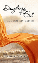 bokomslag Daughters Of God.........Modesty Matters
