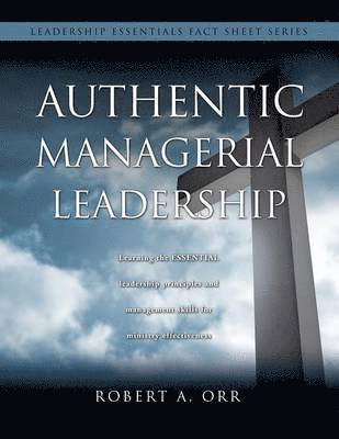 Authentic Managerial Leadership 1