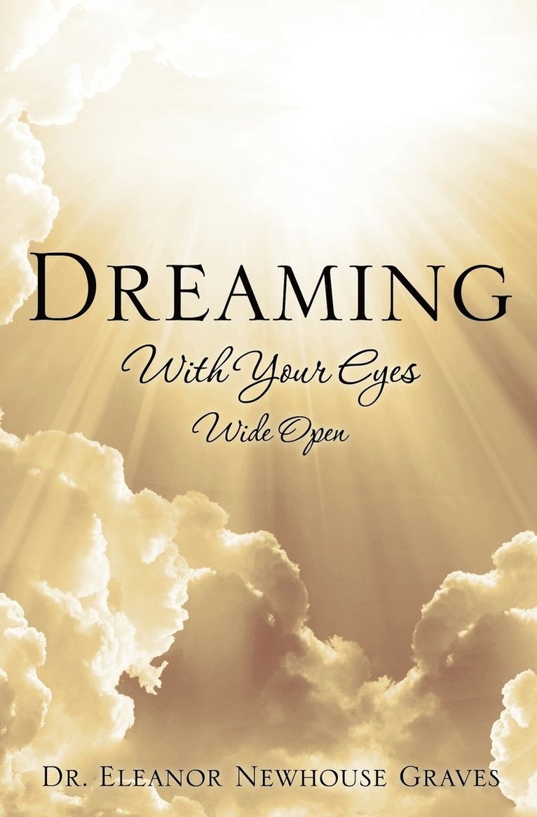 Dreaming With Your Eyes Wide Open 1