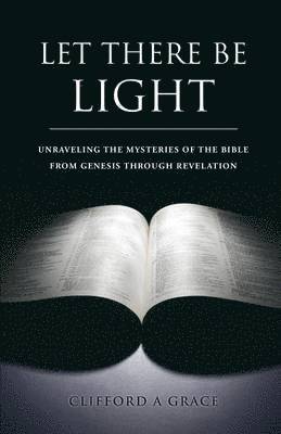 bokomslag LET THERE BE LIGHT by CLIFFORD A. GRACE