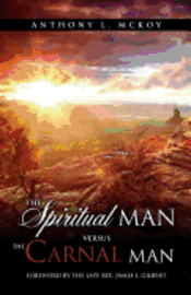 bokomslag The Spiritual Man Versus the Carnal Man