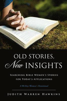 bokomslag Old Stories, New Insights