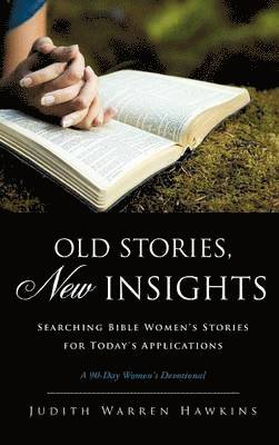 Old Stories, New Insights 1