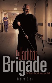 bokomslag The Janitor Brigade