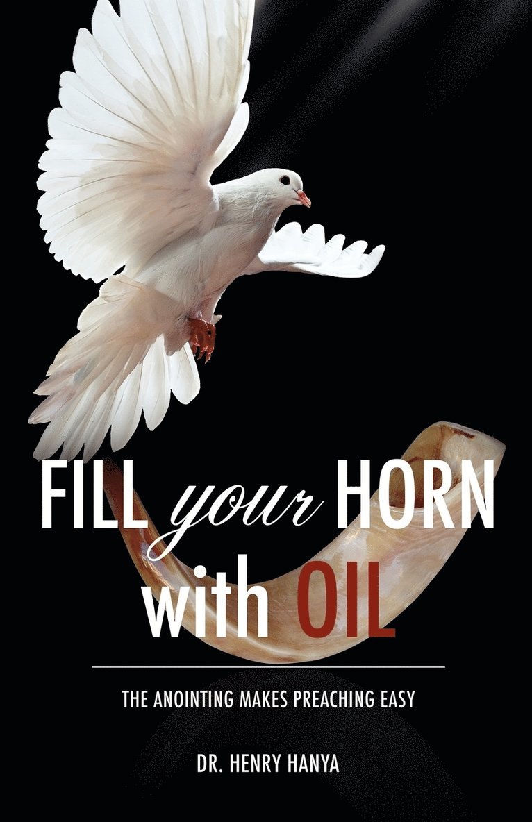Fill Your Horn With Oil 1