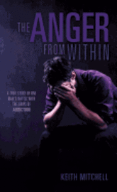 Keith Mitchell - Anger From Within, Inbunden