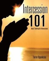 Intercession 101 1