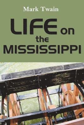 Mark Twain - Life on the Mississippi, Häftad