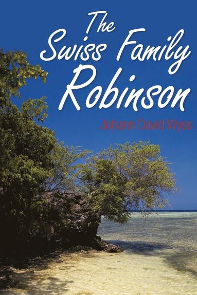 bokomslag The Swiss Family Robinson