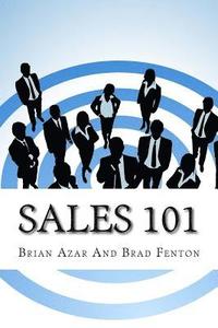 bokomslag Sales 101: The ReadyAimSell 10-Step System for Successful Selling