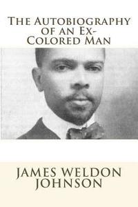 bokomslag The Autobiography of an Ex-Colored Man