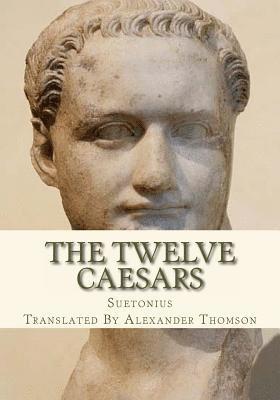 Alexander Thomson, Suetonius - The Twelve Caesars, Häftad