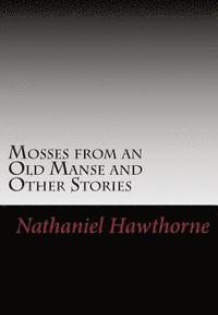 bokomslag Mosses from an Old Manse and Other Stories