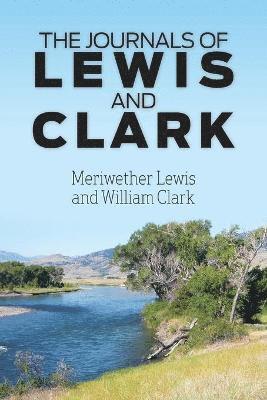 bokomslag The Journals of Lewis and Clark