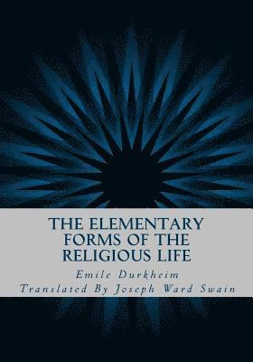 Emile Durkheim - The Elementary Forms of the Religious Life, Häftad