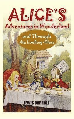 bokomslag Alice's Adventures in Wonderland and Through the Looking-Glass