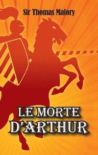 bokomslag Le Morte D'Arthur