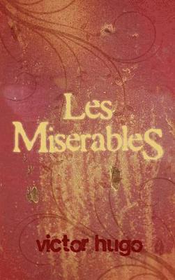 Victor Hugo - Les Miserables, Inbunden