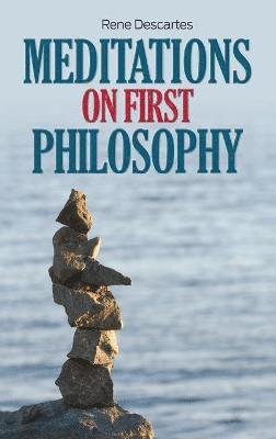 Rene Descartes - Meditations on First Philosophy, Inbunden
