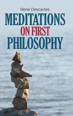 Rene Descartes - Meditations on First Philosophy, Inbunden