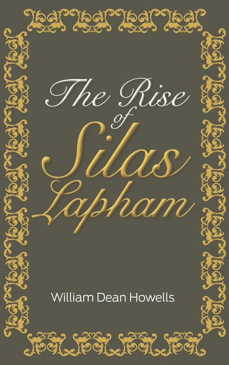 The Rise of Silas Lapham 1