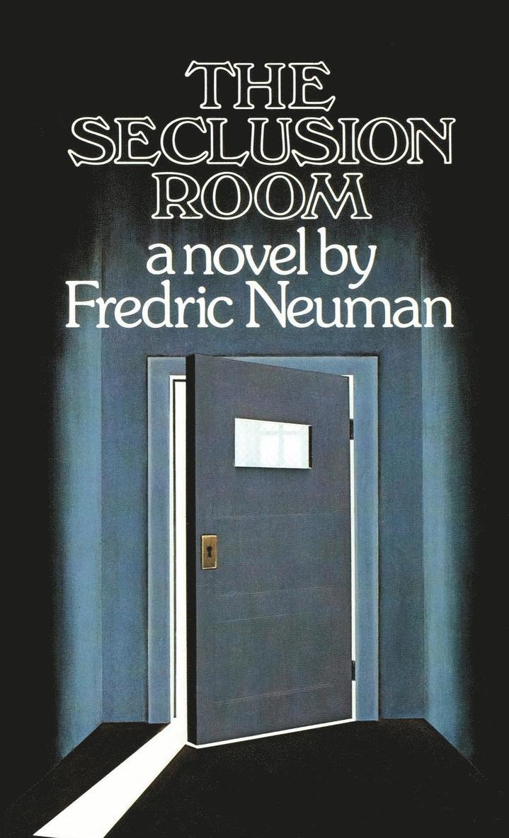 Fredric Neuman - Seclusion Room, Inbunden