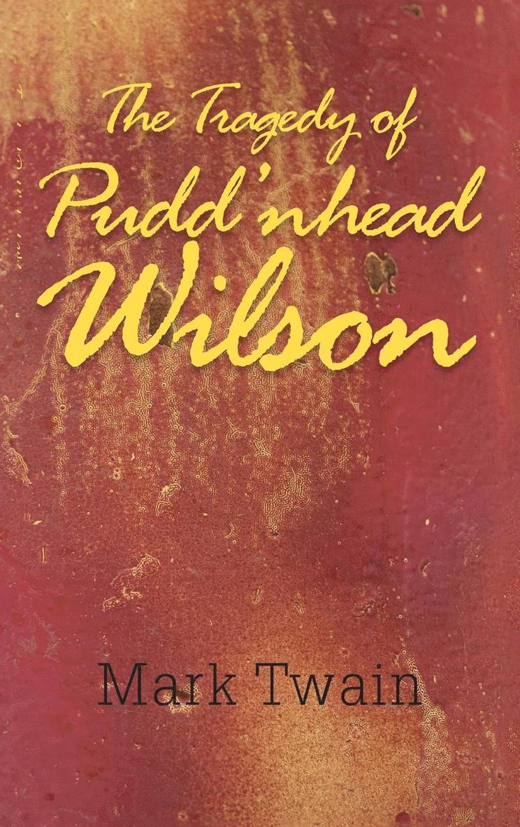 Tragedy of Pudd'nhead Wilson