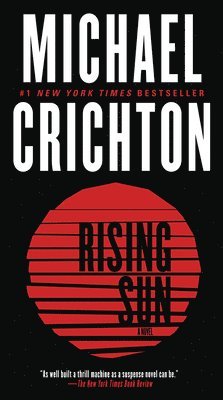Michael Crichton - Rising Sun, Inbunden