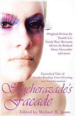 Tanith Lee, Sarah Rees Brennan, Michael M Jones, Michael M. Jones - Scheherazade's Facade, Häftad