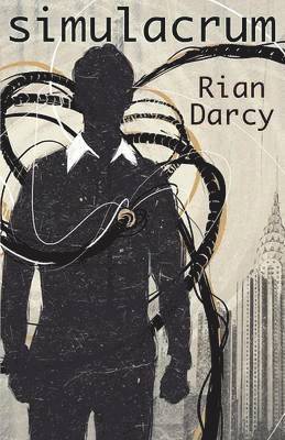 Rian Darcy - Simulacrum, Häftad. Tillgänglighet: Lägg i varukorg