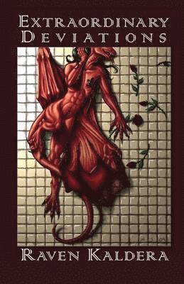 Raven Kaldera - Extraordinary Deviations, Häftad