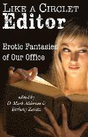 bokomslag Like A Circlet Editor: Erotic Fantasies of Our Office