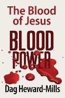 Dag Heward-Mills - Blood Power, Häftad