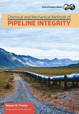 Chemical and Mechanical Methods of Pipeline Integrity 1