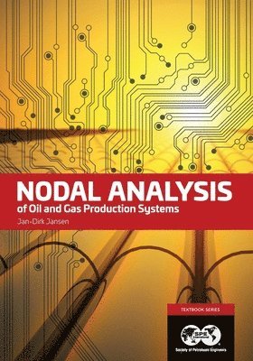 Nodal Analysis of Oil and Gas Production Systems 1