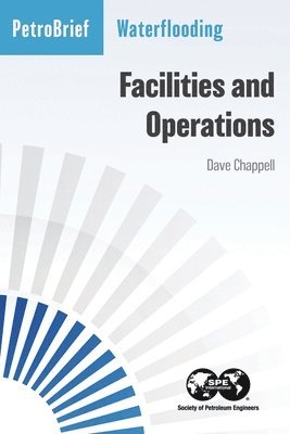 Waterflooding Facilities and Operations 1