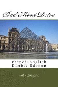 bokomslag Bad Mood Drive: French-English Double Edition