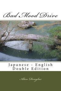 Alan Douglas - Bad Mood Drive: Japanese - English Double Edition, Häftad