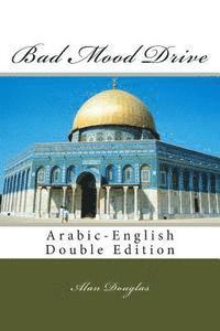 Alan Douglas - Bad Mood Drive: Arabic-English Double Edition, Häftad