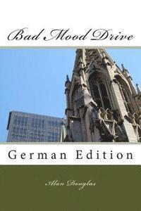 bokomslag Bad Mood Drive: German Edition